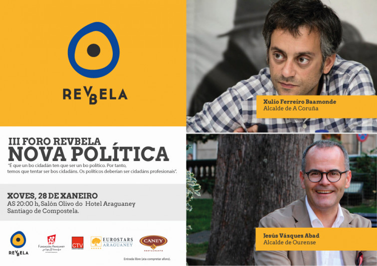 Hoxe 28, celebrase o III Foro Revbela: Nova Política, organizado pola Fundación Araguaney