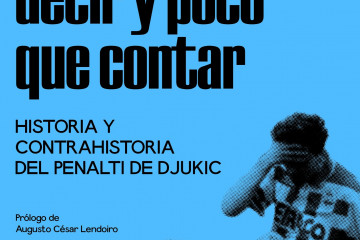 'Mucho que decir y poco que contar', el libro sobre el penalti de Djukic y el 'SuperDépor'