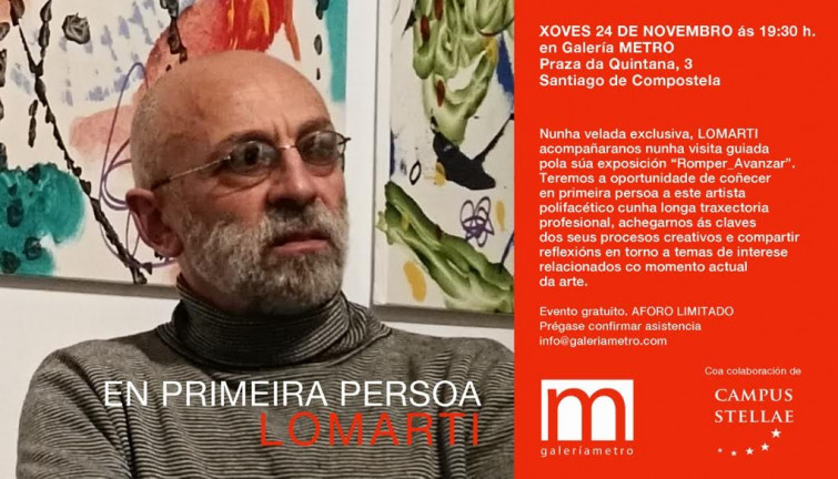 Lomarti, en primeira persoa na Galería METRO